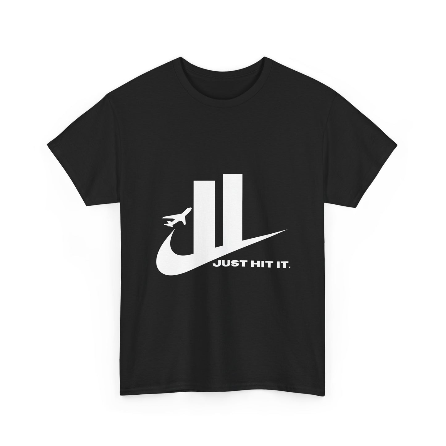 Just Hit It. Shirt