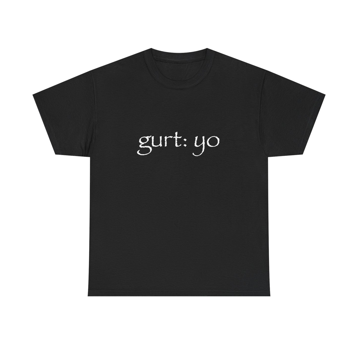 Gurt: Yo Shirt