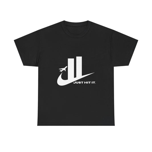 Just Hit It. Shirt